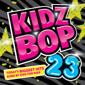 Kidz Bop Kids | Kidz Bop 23 (Deluxe Version)